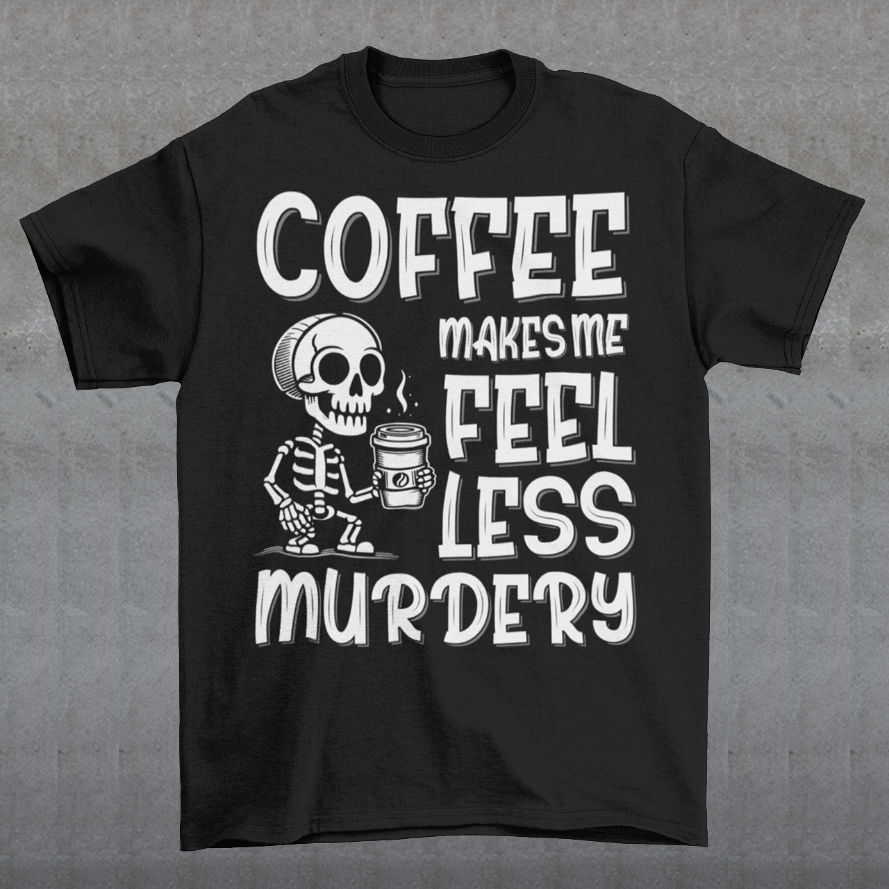 Introducing our "Coffee Makes Me Feel Less Murdery" T-Shirt – the perfect blend of dark humor and everyday caffeine dependence. This unique design features a laid-back skeleton holding a steaming cup of coffee, perfectly capturing the sentiment that a good brew can make even the most undead feel more alive. The bold text "COFFEE MAKES ME FEEL LESS MURDERY" adds a cheeky twist, making this shirt a must-have for coffee lovers with a quirky sense of humor.