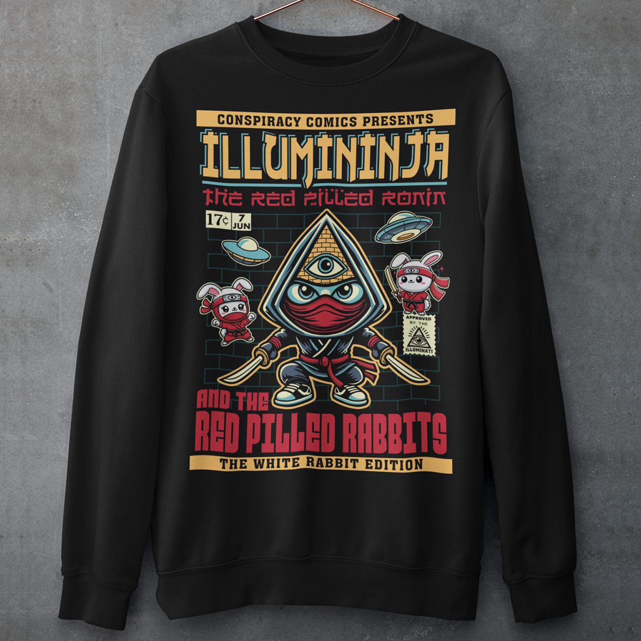 Unleash the shadows with this comic book-style "Illumininja and The Red-Pilled Rabbits" graphic sweatshirt! Featuring a mysterious Illuminati-inspired ninja, cloaked in darkness with an all-seeing eye symbol, this design blends secrecy and martial arts mastery. Flanking him are two rebellious ninja rabbits, each armed and ready, symbolizing truth-seekers who have broken free from the illusion.