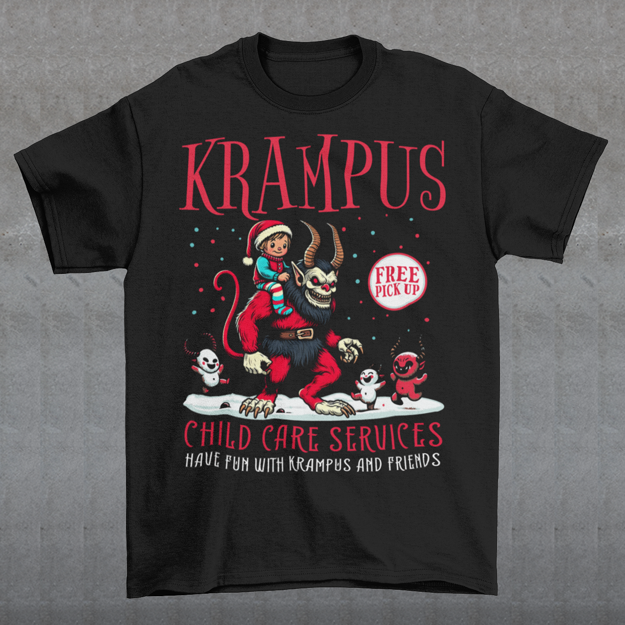 Get into the festive (and slightly spooky) spirit with this darkly humorous design! The front of the t-shirt features a striking image of Krampus, the legendary Christmas demon, trudging through the snow. He carries a child on his back, showcasing his traditional role of punishing naughty kids. Surrounding Krampus are smaller, mischievous demons, grinning and dancing in the snow, adding to the eerie yet playful vibe. Around the scene, bold vintage-style text reads, "KRAMPUS CHILD CARE SERVICES".