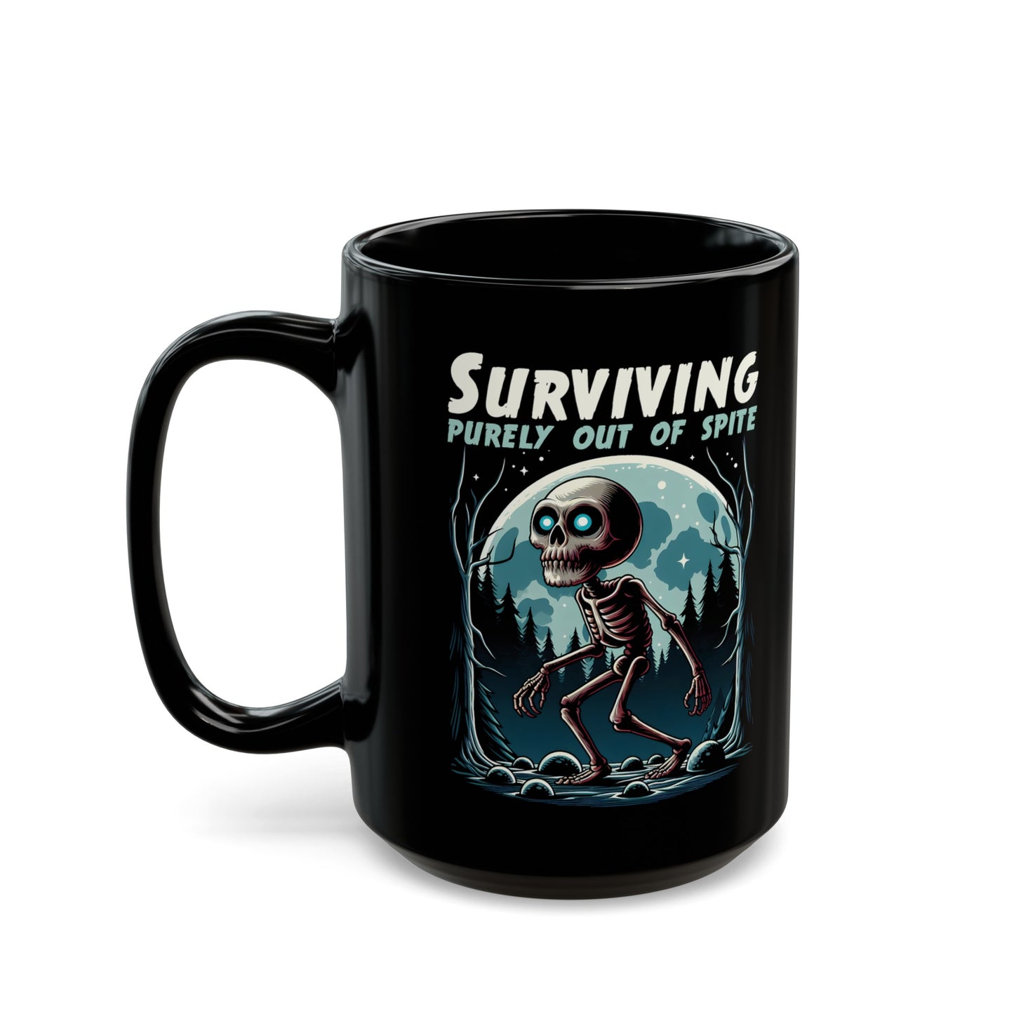 Black mug of a skeleton skinwalker in a dark forest with text above SURVIVING PURELY OUT OF SPITE.