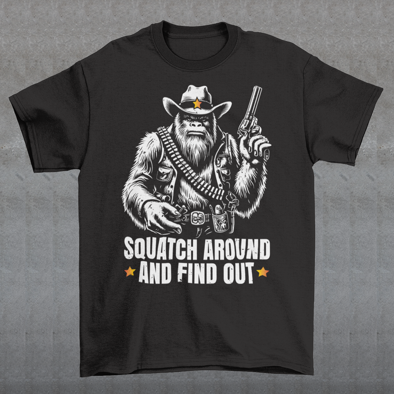 Introducing the "Squatch Around And Find Out" t-shirt, where the legend of the wild west meets the mystery of the elusive Sasquatch! Picture this: a rugged, majestic Sasquatch, decked out in full cowboy gear, complete with a sheriff's badge and a trusty firearm at the ready. With a steely gaze and an air of authority, this Squatch means business. Beneath this formidable figure, the bold text reads: "SQUATCH AROUND AND FIND OUT."