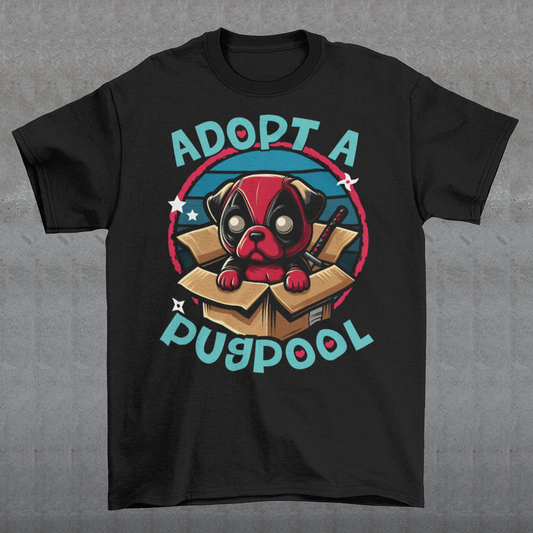 The T-shirt design features an adorable pug dressed as a mercenary, complete with a tiny red and black costume and a mask, sitting comfortably inside a slightly worn cardboard box. Around the design says "ADOPT A PUGPOOL" in a playful, hand-drawn font, giving it a quirky, homemade look.