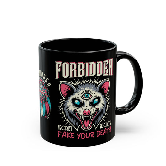 Black mug of an Illuminati possum with a third eye with text FORBIDDEN SECRET SOCIETY.