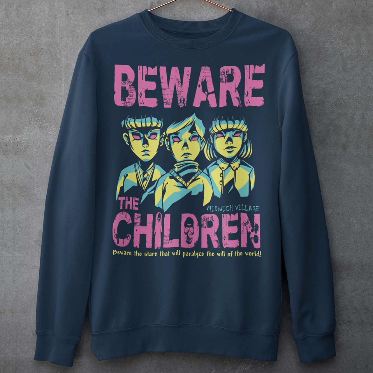 Navy sweatshirt of telepathic kids from the Midwich Cuckoos and text "BEWARE THE CHILDREN."