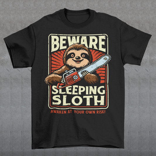 Unleash your inner wild with this hilariously unexpected tee! Featuring a laid-back sloth wielding a chainsaw, this design turns slow and sleepy into something seriously fierce. Bold text above reads "BEWARE", while below it warns with a wink: "SLEEPING SLOTH". Perfect for those who might look relaxed on the outside but are ready to cut through anything in their path because even rebellious sloths like to stay cozy. Great for sloth lovers, pun enthusiasts, and anyone with a chill vibe.