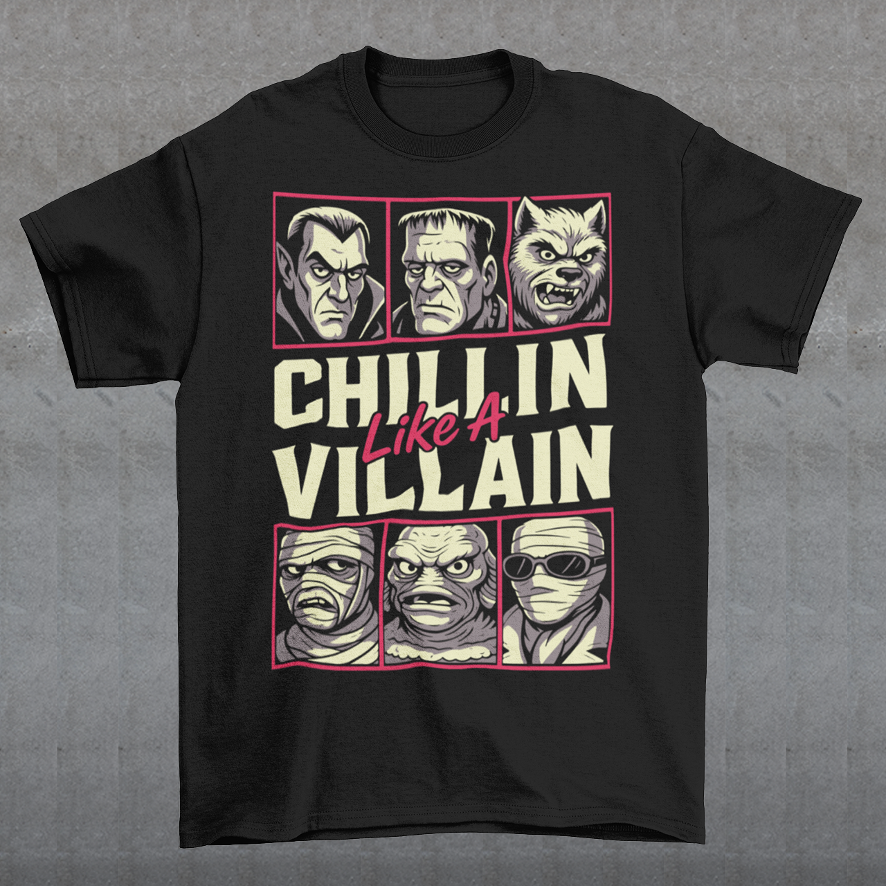 Black t-shirt featuring the phrase "Chillin Like A Villain" with six classic horror monster portraits, including a vampire, Frankenstein's monster, werewolf, mummy, swamp creature, and the Invisible Man. The retro-inspired graphic uses distressed vintage styling with bold cream and pink lettering, making it a fun horror-themed shirt for Halloween, monster movie fans, goth fashion lovers, and classic horror enthusiasts.