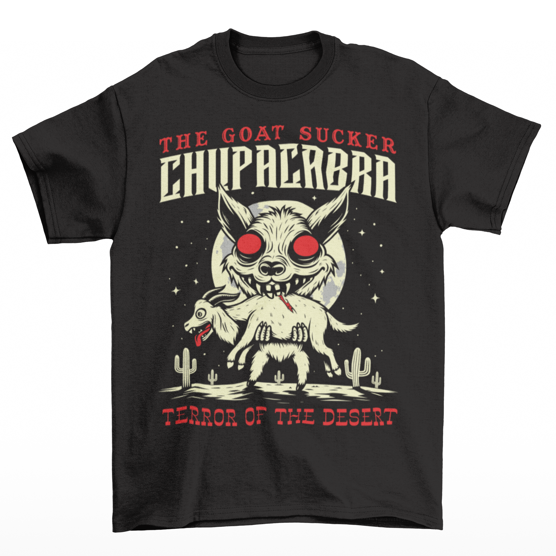 Black t-shirt of a chupacabra sucking on a goat in the desert with text above THE GOAT SUCKER CHUPACABRA ang text below TERROR OF THE DESERT.