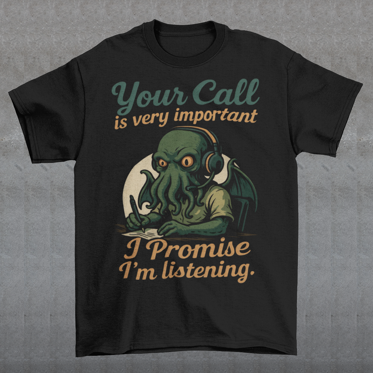 This tee drops Cthulhu into the fluorescent glow of a call center desk, headset perched, tentacles multitasking like a cosmic customer-service pro. The vintage colors and playful lettering give it a warm, retro hum while the great old one pretends to take notes. It’s a perfect pick for anyone who has survived hold music, worships dark humor, or simply enjoys mythic chaos wrapped in office casual.