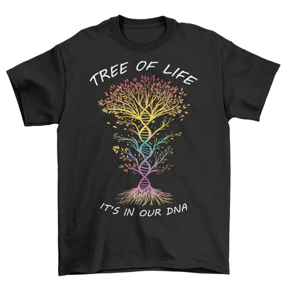 Black t-shirt of DNA tree of life with text "TREE OF LIFE IT'S IN OUR DNA".