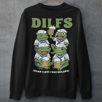 Black sweatshirt featuring a humorous cartoon design of four green frogs dressed as sailors, each wearing a white navy uniform and hat with anchor symbols. The frogs are smiling and holding mugs of beer, with one raising a drink in a toast. Large green text at the top reads “DILFS,” and smaller text below says “Damn I Love Frog Sailors,” creating a playful and funny nautical-themed graphic.