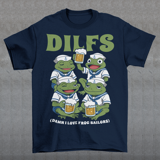 Navy t-shirt featuring a humorous cartoon design of four green frogs dressed as sailors, each wearing a white navy uniform and hat with anchor symbols. The frogs are smiling and holding mugs of beer, with one raising a drink in a toast. Large green text at the top reads “DILFS,” and smaller text below says “Damn I Love Frog Sailors,” creating a playful and funny nautical-themed graphic.