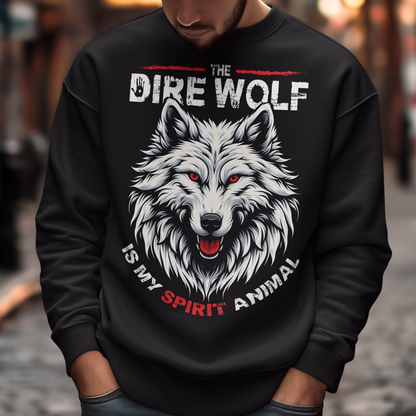 Black sweatshirt of a Dire Wolf head with text "THE DIRE WOLF IS MY SPIRIT ANIMAL".