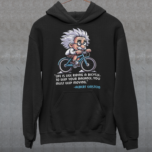 Black hoodie of Albert Einstein cycling a bike with motivational quote.