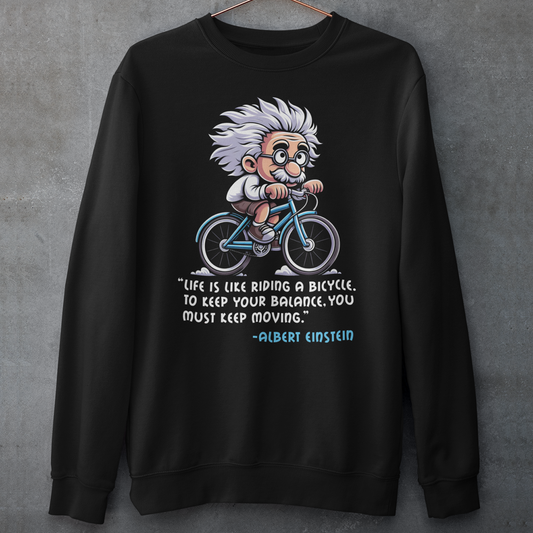 Black sweatshirt of Albert Einstein cycling a bike with motivational quote.