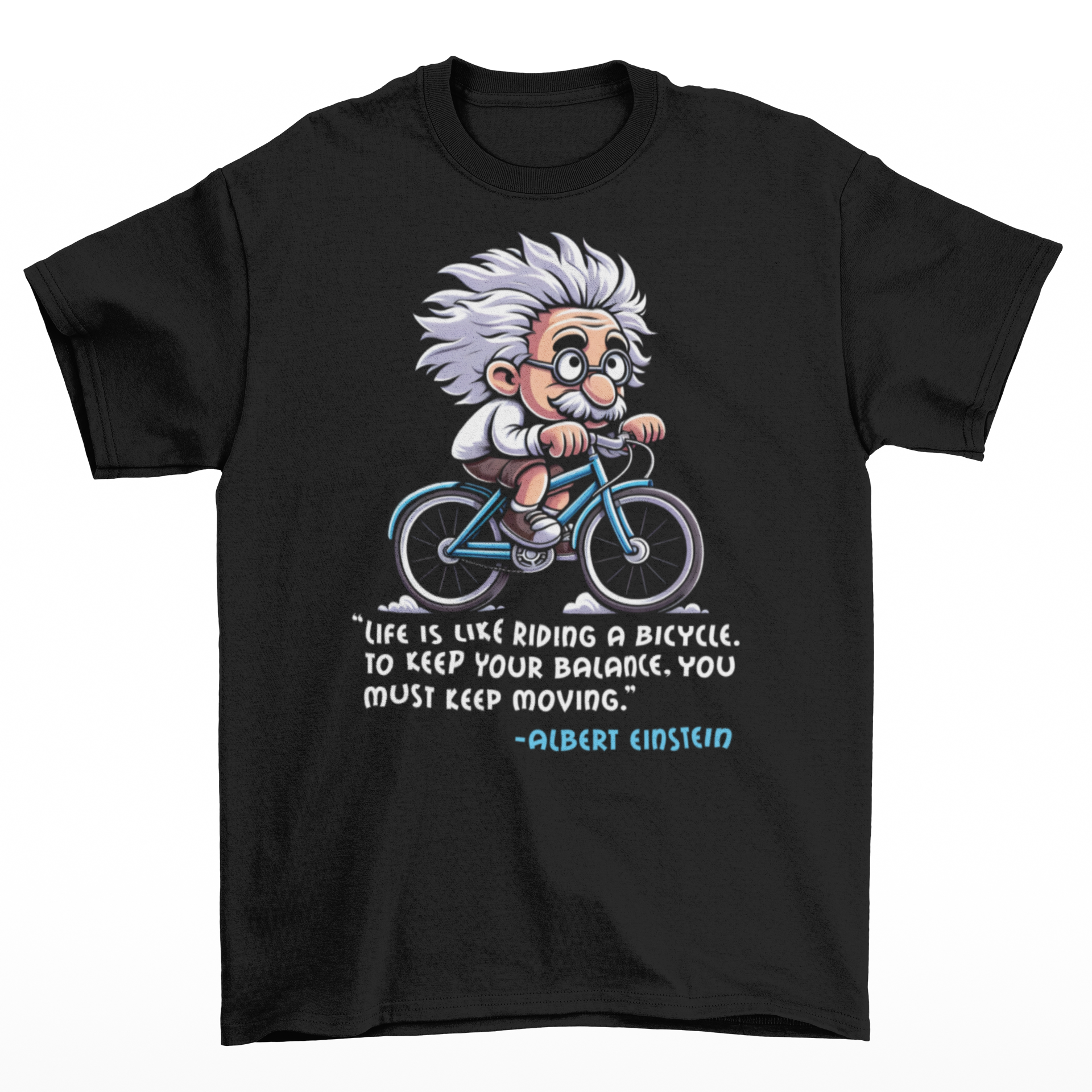 Black t-shirt of Albert Einstein cycling a bike with motivational quote.