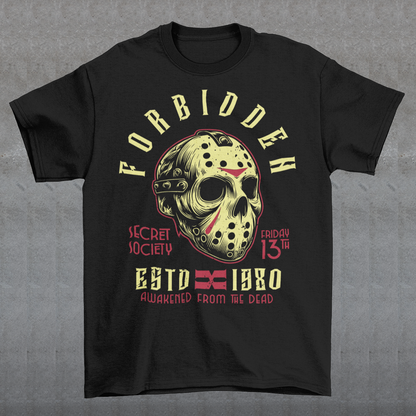 Get ready to turn heads with this spine-chilling t-shirt featuring a graphic of a sinister, battle-worn hockey mask. Around the mask, the text "FORBIDDEN SECRET SOCIETY AWAKENED FROM THE DEAD" looms in jagged, eerie lettering. The design has a gritty, distressed style, evoking an unsettling sense of mystery and menace. Perfect for horror enthusiasts, this shirt brings a dark aesthetic and an air of the supernatural, making it a must-have for those who like their fashion on the dark side.