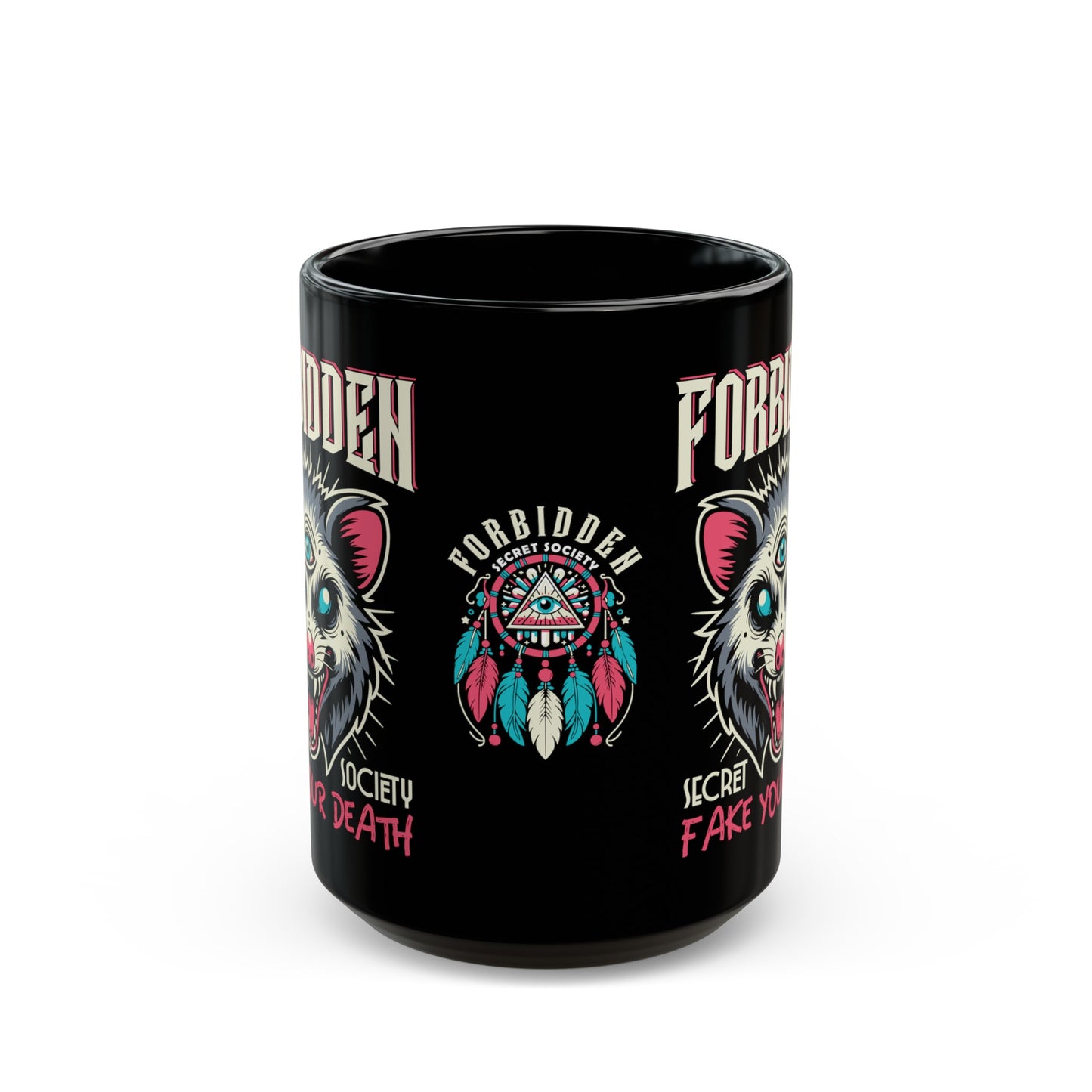 Black mug of an Illuminati possum with a third eye with text FORBIDDEN SECRET SOCIETY.