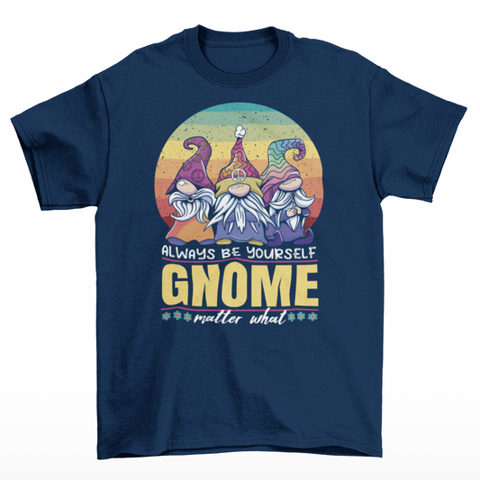 Navy t-shirt of 3 hippie gnomes with a retro rainbow sun background with text underneath "ALWAYS BE YOURSELF GNOME MATTER WHAT".