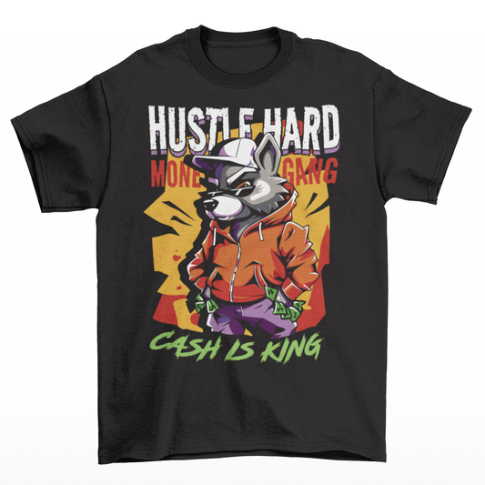 Black t-shirt of a racoon gangster with text above  "HUSTLE HARD" and text below "CASH IS KING".