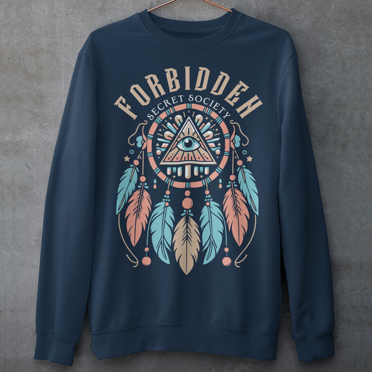 Navy sweatshirt of an Illuminati dreamcatcher with text FORBIDDEN SECRET SOCIETY.