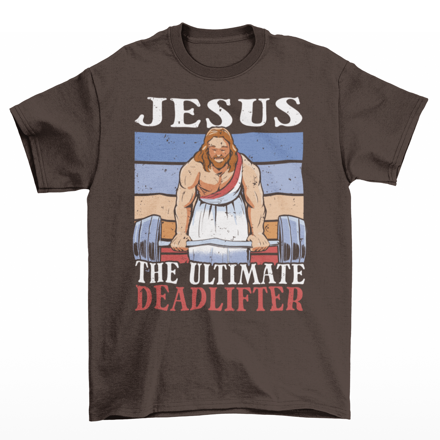 Brown t-shirt with Jesus deadlifting with text "JESUS THE ULTIMATE DEADLIFTER".