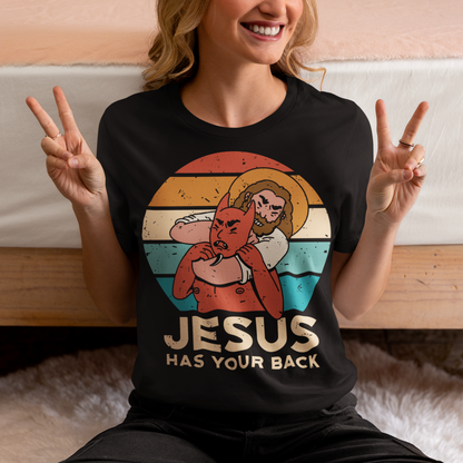 JESUS HAS YOUR BACK T-SHIRT