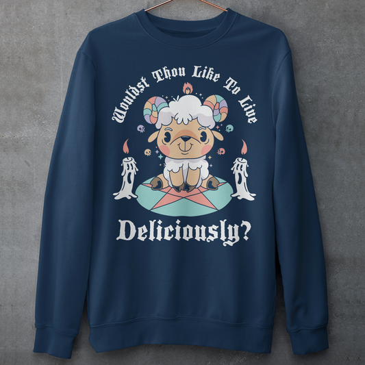 Unleash your inner rebel with this striking graphic sweatshirt featuring a smug, mystical goat perched atop a pentagram—summoning vibes as bold as your wardrobe. Inspired by folklore and a hint of witchy sarcasm, the chilling phrase "WOULDST THOU LIKE TO LIVE DELICIOUSLY?" is scrawled across the design in eerie, arcane lettering. Perfect for fans of the occult, dark humor, and aesthetic rebellion.