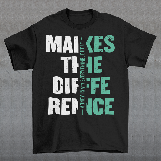 Make a bold statement with this “Money Isn’t Everything, But It Makes the Difference” t-shirt — perfect for hustlers, dreamers, and go-getters who know the value of hard work. Featuring a striking distressed typography design in bold white and teal on a sleek black background, this shirt blends motivation with modern streetwear style. Whether you’re building your empire or just love a powerful quote tee, this shirt keeps your mindset and style on point.