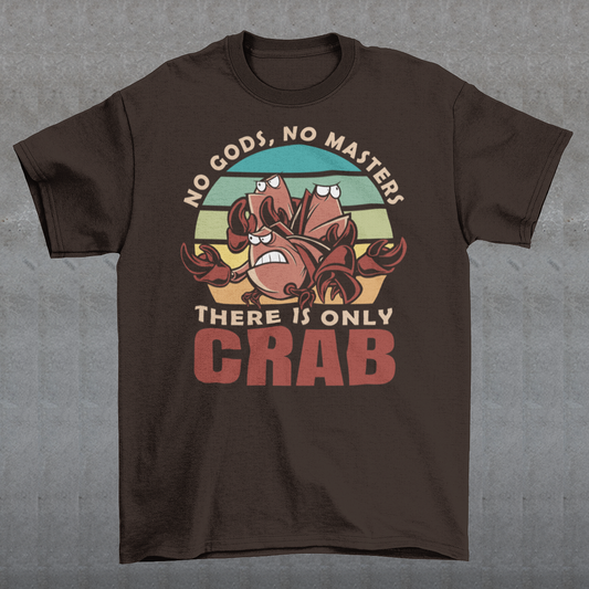 Introducing our captivating and thought-provoking "No Gods, No Masters, There is Just Crab" T-shirt! This unique design features three enigmatic crabs set against a mesmerizing retro sun background. It's more than just a shirt; it's a statement. The crabs, with their intricate details and commanding presence, symbolize self-reliance, independence, and the idea that we are the masters of our own destiny.