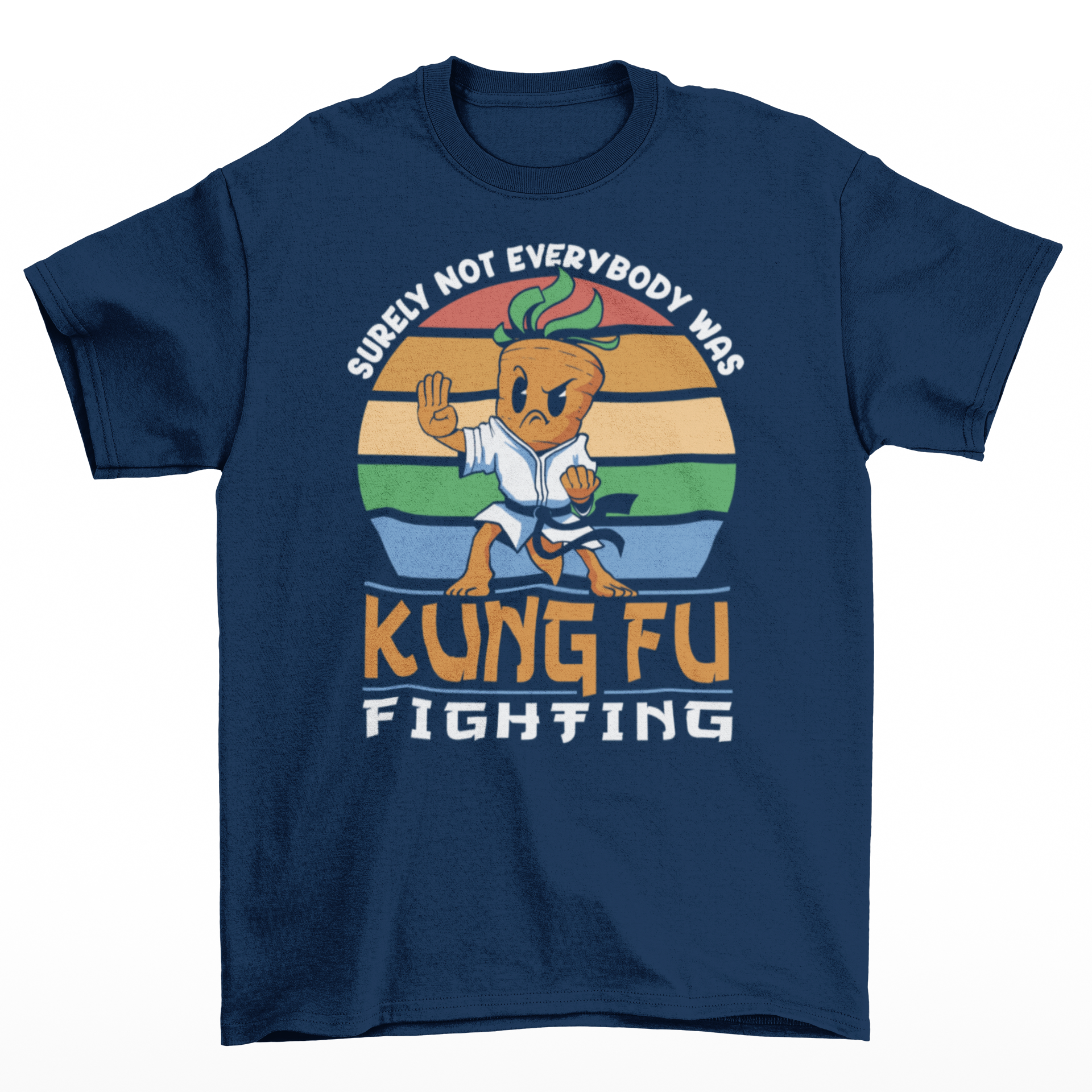 Navy t-shirt of a kung fu carrot in front of a retro sun with text around SURELY NOT EVERYBODY WAS KUNG FU FIGHTING.