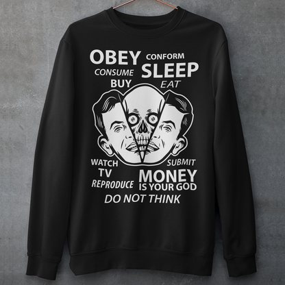 Black sweatshirt of an alien coming out of human with text OBEY, SUBMIT, MONEY IS YOUR GOD.