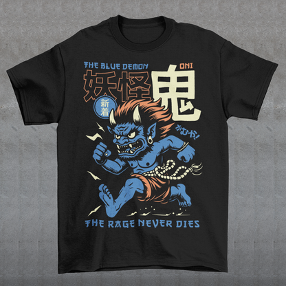 Bold, fierce, and unstoppable — this dynamic tee features a powerful Japanese Oni mid-sprint, eyes blazing and muscles tense with fury. Above the image, bold text declares "THE BLUE DEMON", while below, a chilling reminder reads: "THE RAGE NEVER DIES". This shirt captures the raw energy and mythic wrath of the Oni spirit — perfect for those who embrace intensity and never back down.
