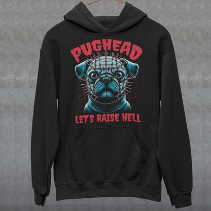 Black hoodie of a pug with pins in his head and text "PUGHEAD LET'S RAISE HELL."