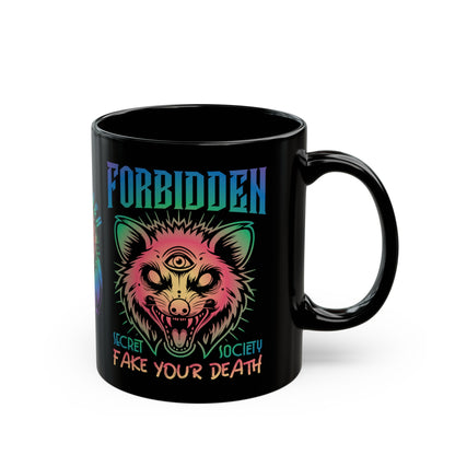 Black Mug of an Illuminati possum with a third eye with text FORBIDDEN SECRET SOCIETY.