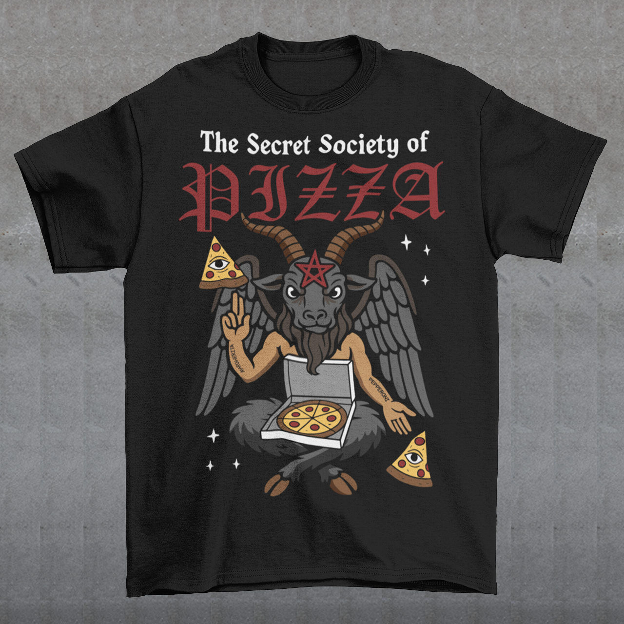 Black t-shirt featuring a humorous occult-style design with the text “The Secret Society of Pizza.” Artwork shows a winged goat figure with horns and a pentagram holding pizza slices and an open pizza box, surrounded by small stars. Gothic lettering and playful dark humor create a spooky pizza-themed graphic tee design.
