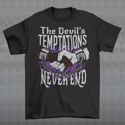 Introducing our captivating and thought-provoking t-shirt design, where symbolism and bold imagery converge to convey a powerful message. Embrace the allure of the mysterious with our "The Devil's Temptations Never End" t-shirt. At the center of this design, you'll find a mesmerizing illustration capturing a gripping moment between a hand and the Devil's hand.