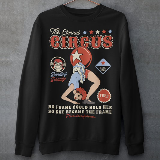 Step into the surreal with our "Contortionist – The Eternal Circus" sweatshirt. Featuring a hauntingly elegant contortionist twisted into an impossible pose, this design captures the mystique and wonder of a timeless spectacle. Above the figure, bold vintage lettering proclaims THE ETERNAL CIRCUS — a nod to a show that never ends, where beauty bends and reality blurs.