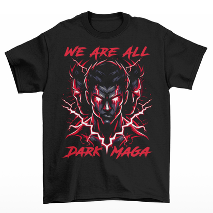 Black t-shirt of people with glowing red eyes and lightning with text "WE ARE ALL DARK MAGA".