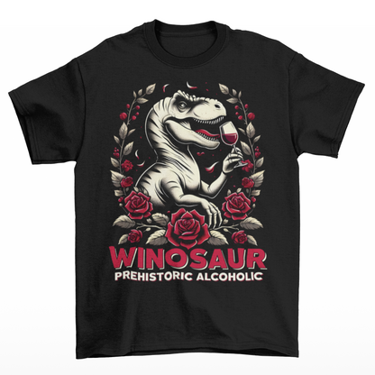 Black t-shirt of a T-Rex drinking wine with text below WINOSAUR PREHISTORIC ALCOHOLIC.